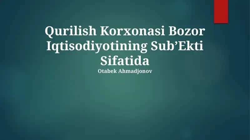 Qurilish Korxonasi Bozor Iqtisodiyotining Sub’Ekti Sifatida 1