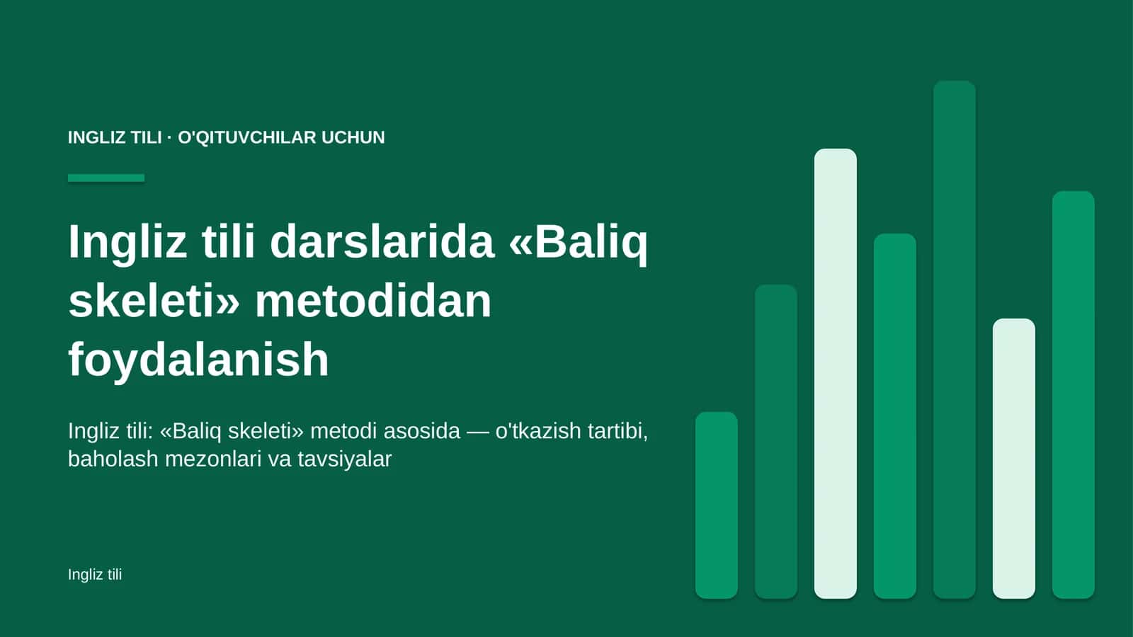 ingliz tili darslarida baliq skeleti metodidan foydalanish 8557 1