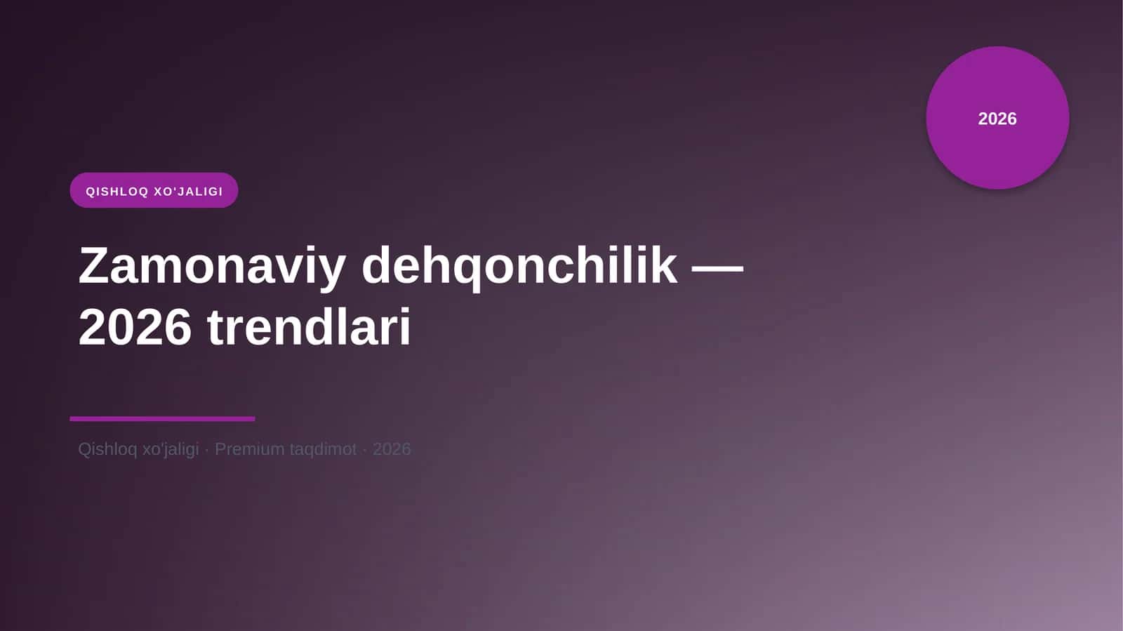 Zamonaviy dehqonchilik — 2026 trendlari 1
