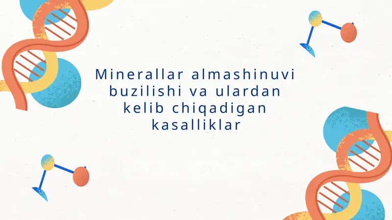 Minerallar almashinuvi buzilishi va ulardan kelib chiqadigan kasalliklar 1
