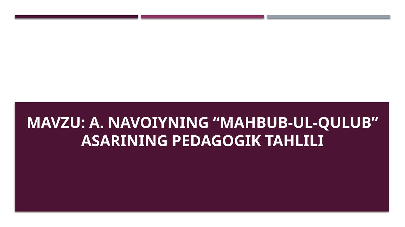 Mahbub-ul-qulubning pedagogik tahlili 1