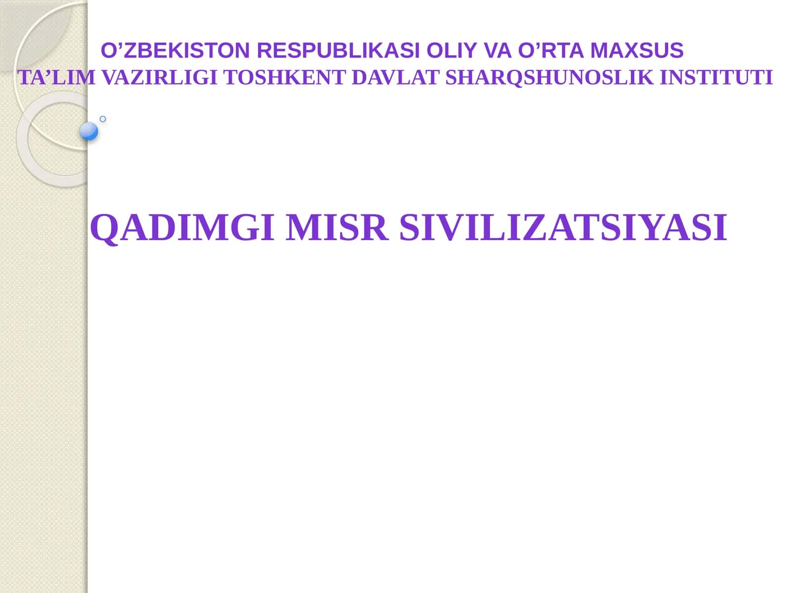 O’ZBEKISTON RESPUBLIKASI OLIY VA O’RTA MAXSUSTA’LIM VAZIRLIGI TOSHKENT DAVLAT SHARQSHUNOSLIK INSTITUTI 1