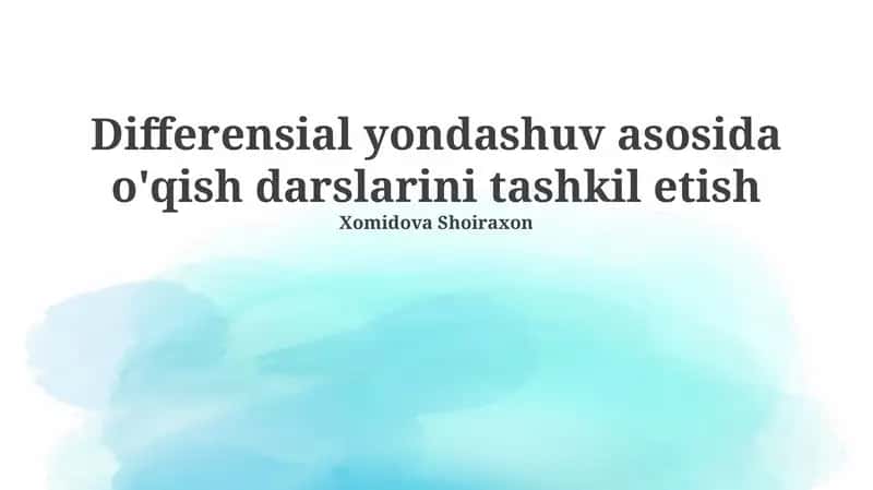 Differensial yondashuv asosida o'qish darslarini tashkil etish 1