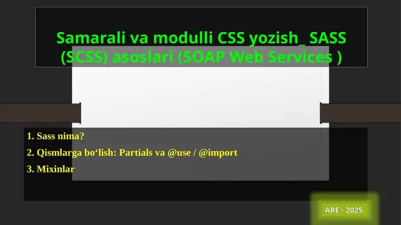 SamaralivamodulliCSSyozish_ SASS (SCSS)asoslari(SOAP Web Services ) 1
