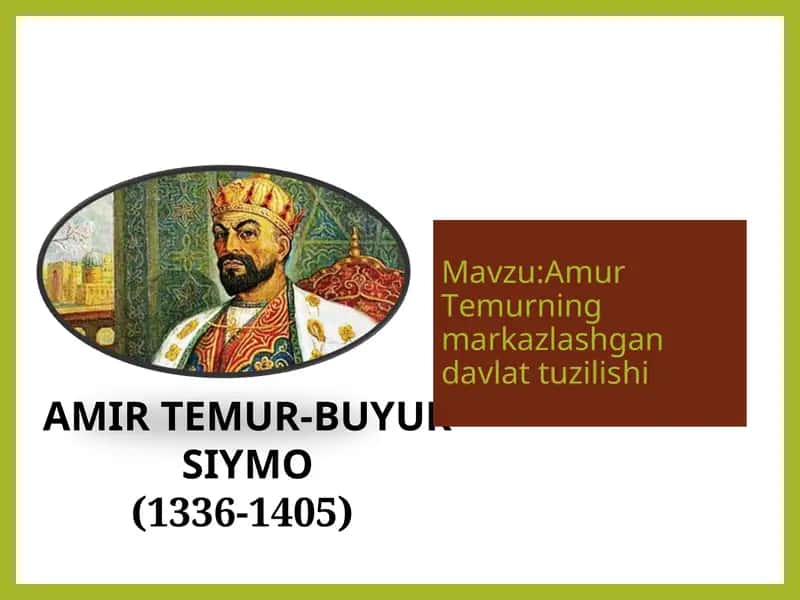 Amur Temurning markazlashgan davlat tuzilishi 1