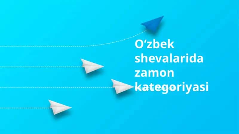 Oʻzbek shevalarida zamon kategoriyasi 1