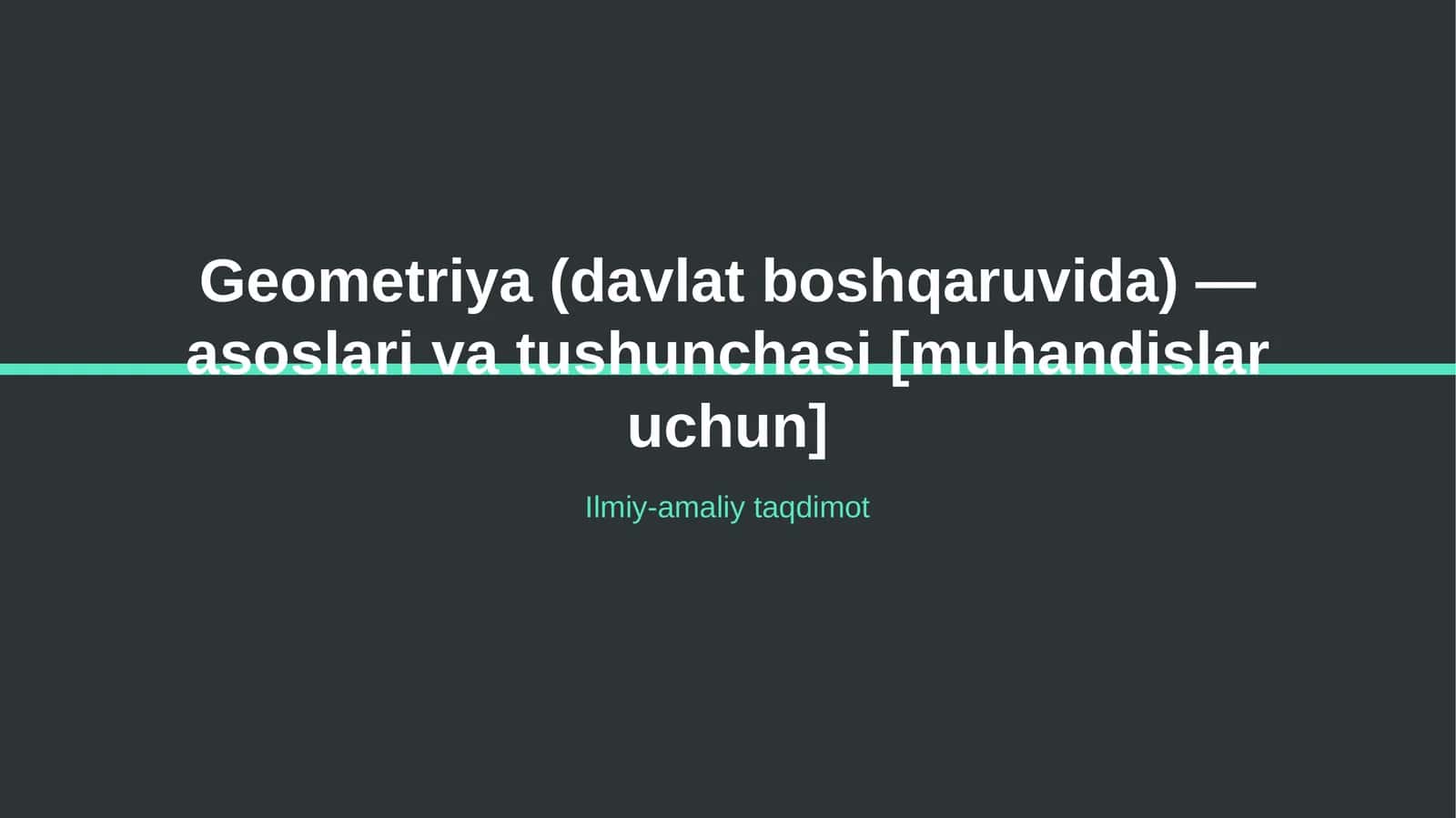 Geometriya (davlat boshqaruvida) — asoslari va tushunchasi [muhandislar uchun] 1