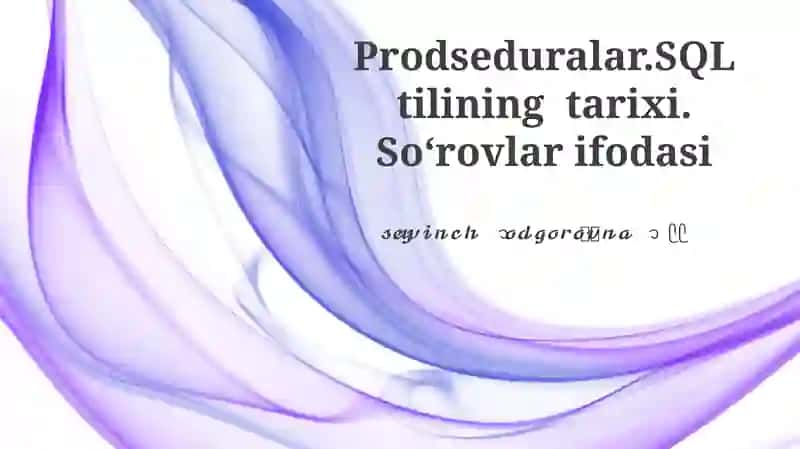 Zamonaviy SQL Protsdura Amaliyotlari
