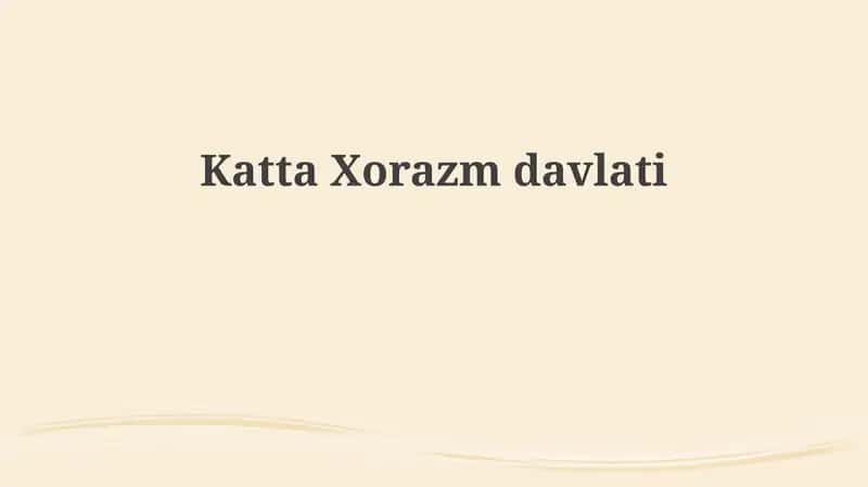 Xorazm Davlati: Tarix va Shakllanish 1