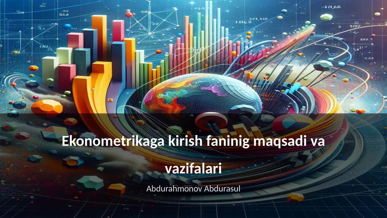 Ekonometrikaga kirish faninig maqsadi va vazifalari 1