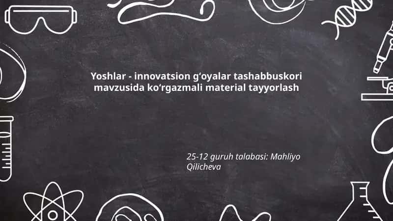 Yoshlar - innovatsion gʻoyalar tashabbuskori 1