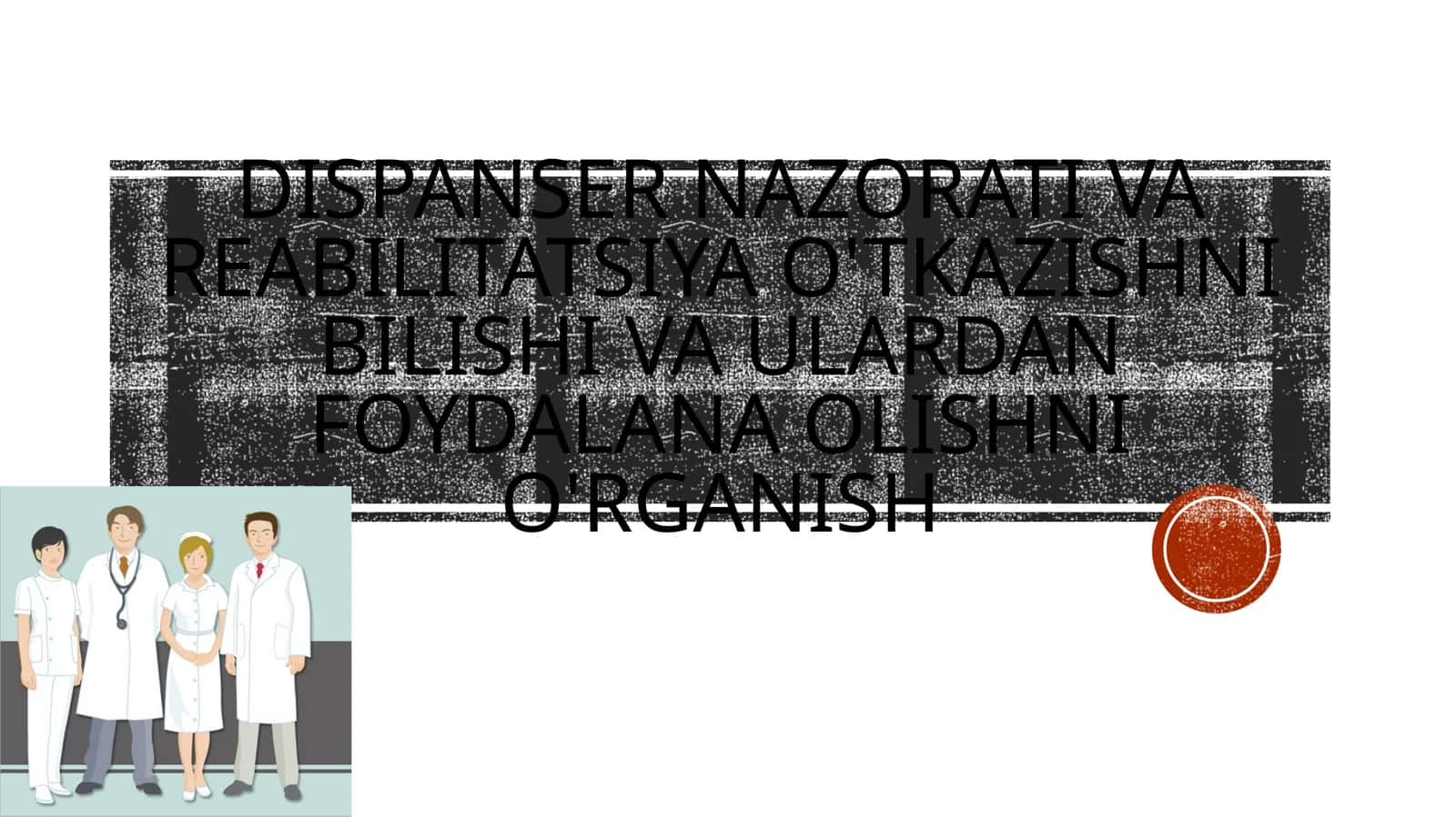 Dispansernazorati va reabilitatsiya 1
