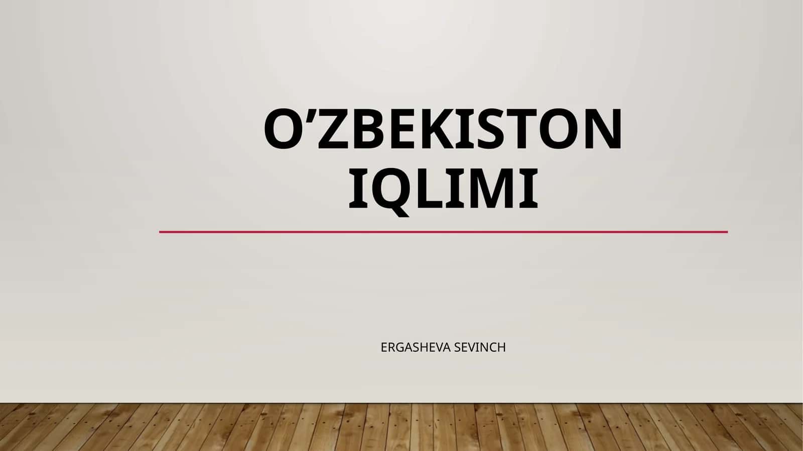 O'ZBEKISTON IQLIMI 1