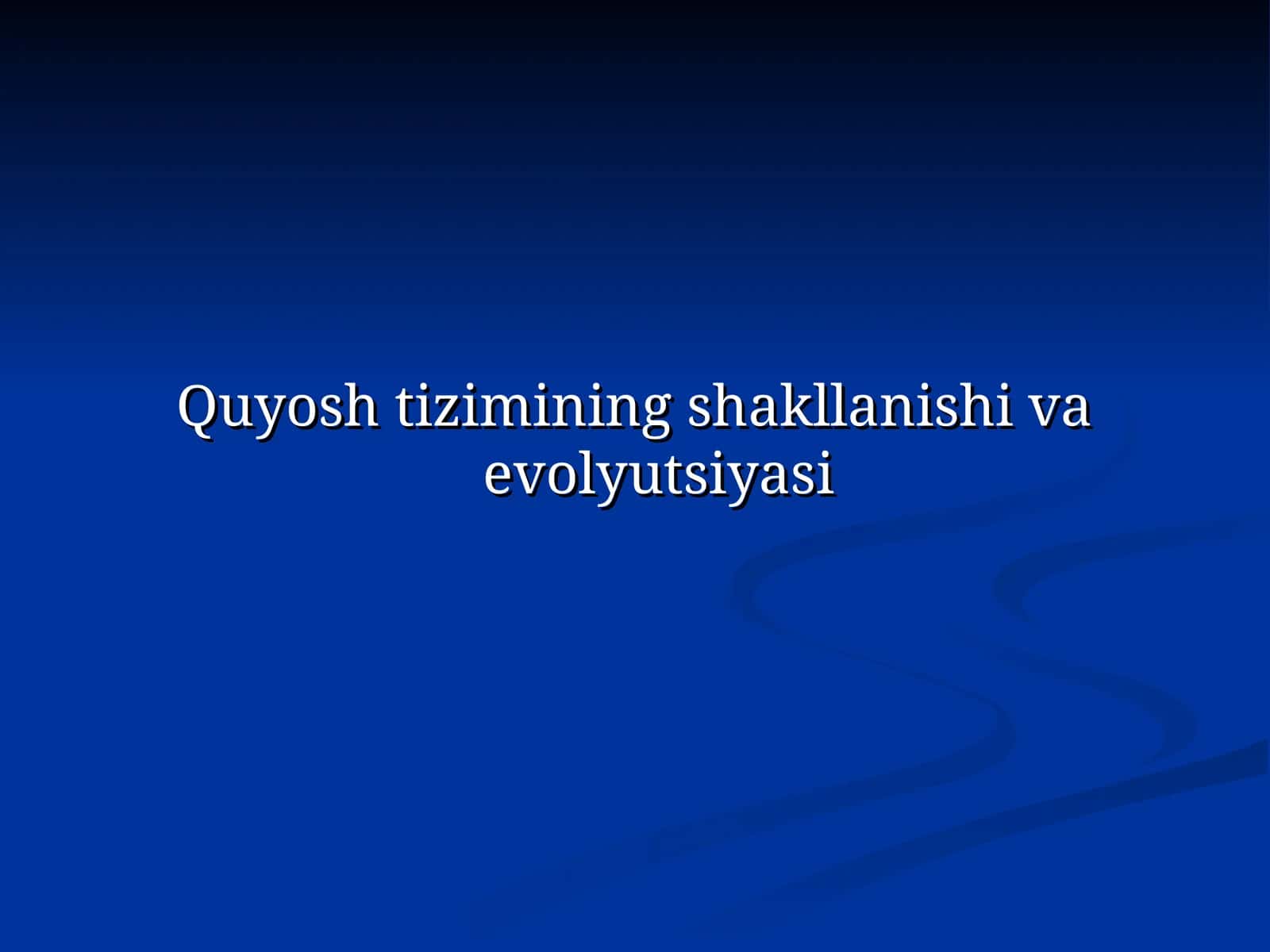 Quyosh tizimining shakllanishi va evolyutsiyasi 1