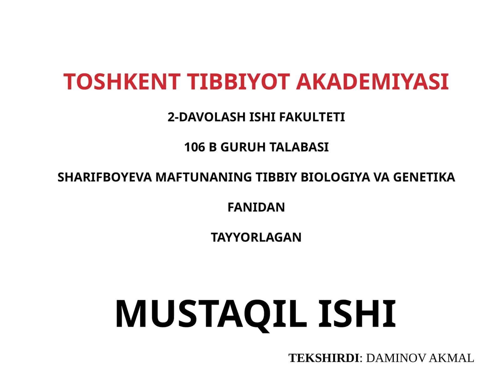 TOSHKENT TIBBIYOT AKADEMIYASI2-DAVOLASHISHI FAKULTETI106 B GURUH TALABASI 1