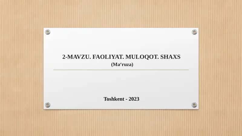 MAVZU.FAOLIYAT. MULOQOT. SHAXS(Maʻruza) 1