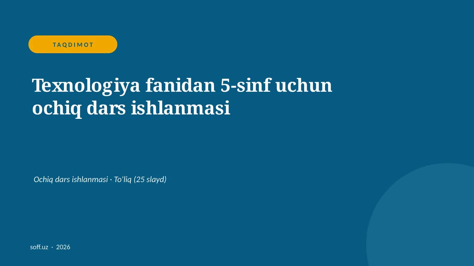 Texnologiya fanidan 5-sinf uchun ochiq dars ishlanmasi 1