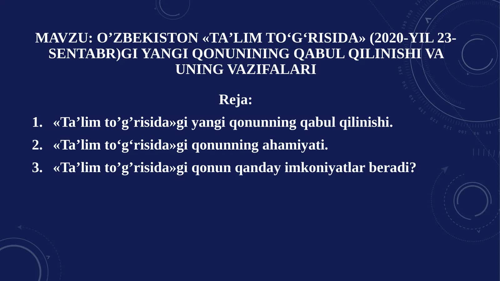 Oʼzbekiston «Taʼlim toʻgʻrisida» (2020-yil 23-sentabr)gi yangi qonunining qabul qilinishi va uning vazifalari 1