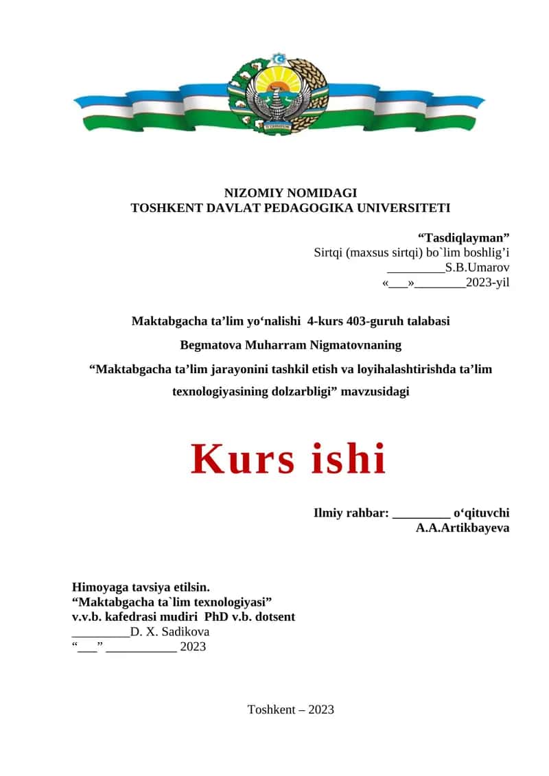 Maktabgacha ta’lim jarayonini tashkil etish va loyihalashtirishda ta’lim texnologiyasining dolzarbligi Kurs ishi 1