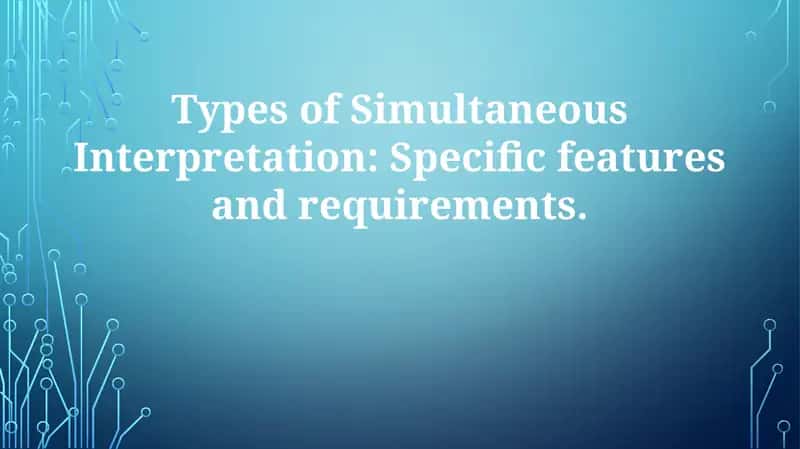 Types of Simultaneous Interpretation 1