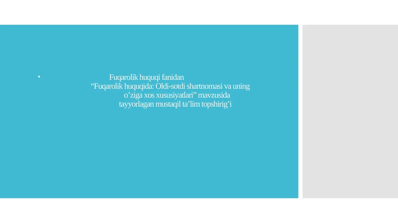 Fuqarolik huquqida: Oldi-sotdi shartnomasi va uning o'ziga xos xususiyatlari 1