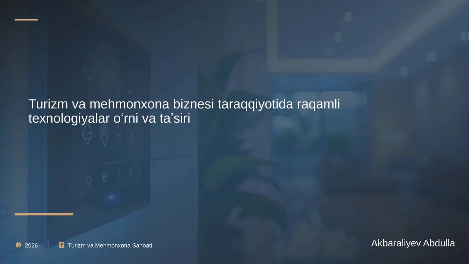 Turizm va mehmonxona biznesi taraqqiyotida raqamli texnologiyalar oʻrni va taʼsiri. 1