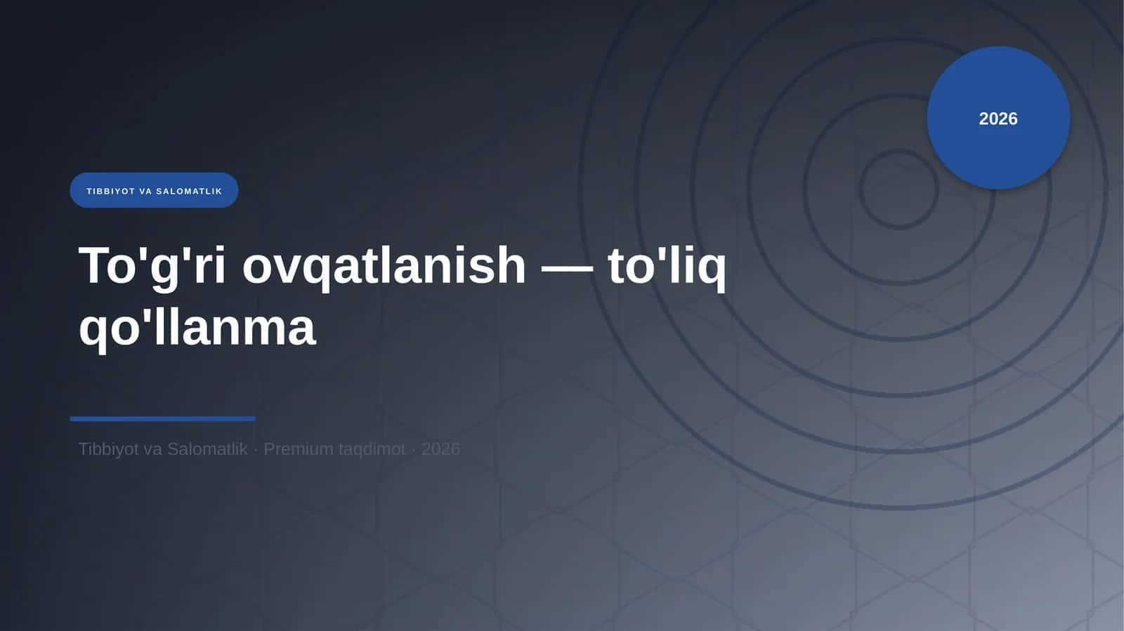 To'g'ri ovqatlanish — to'liq qo'llanma 1