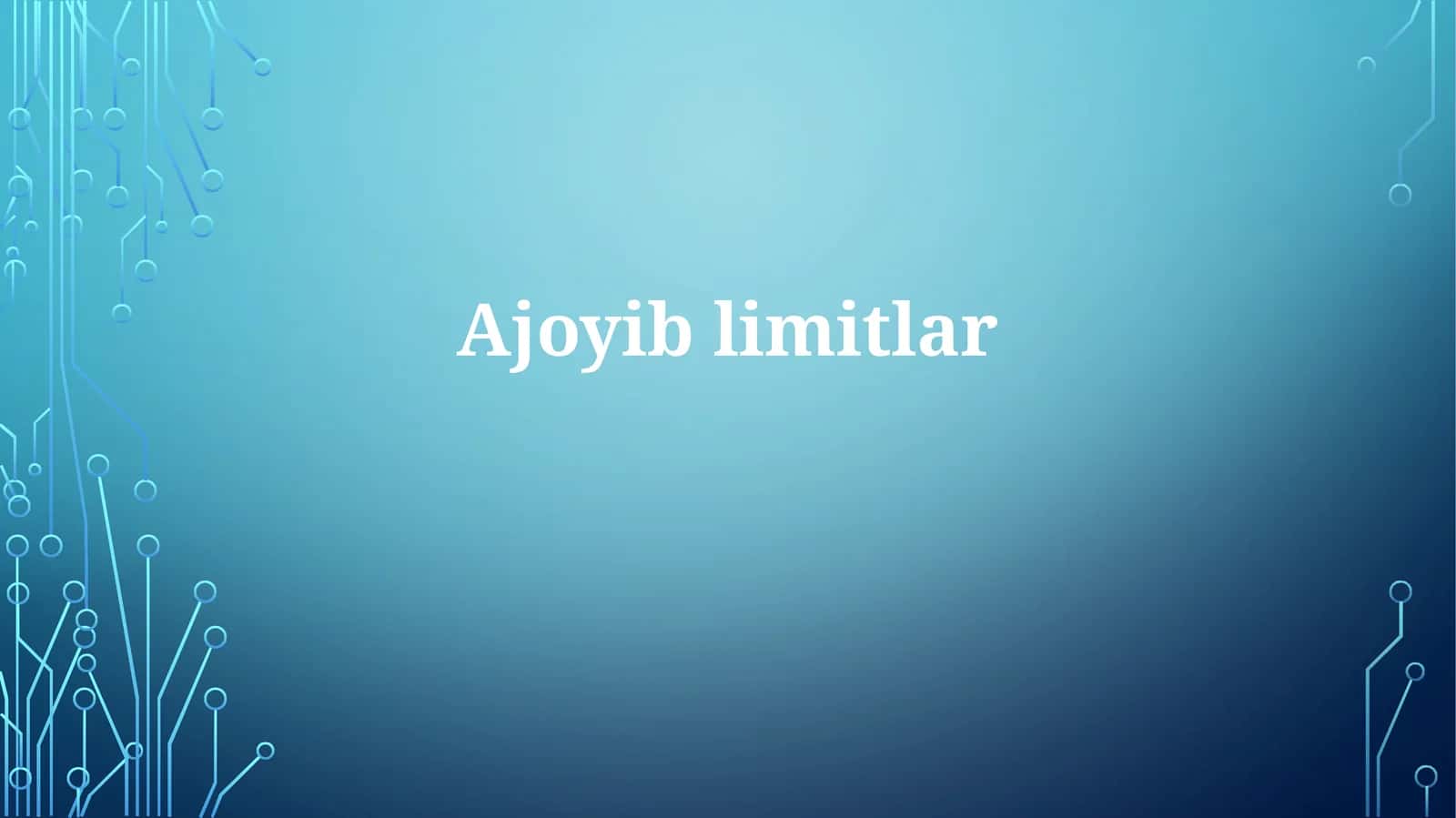 Limitlar: Asosiy tushunchalar va hisoblash usullari 1