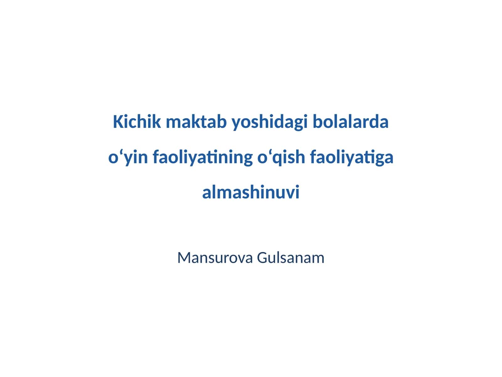 O‘yin faoliyatining o‘qish faoliyatiga almashinuvi 1