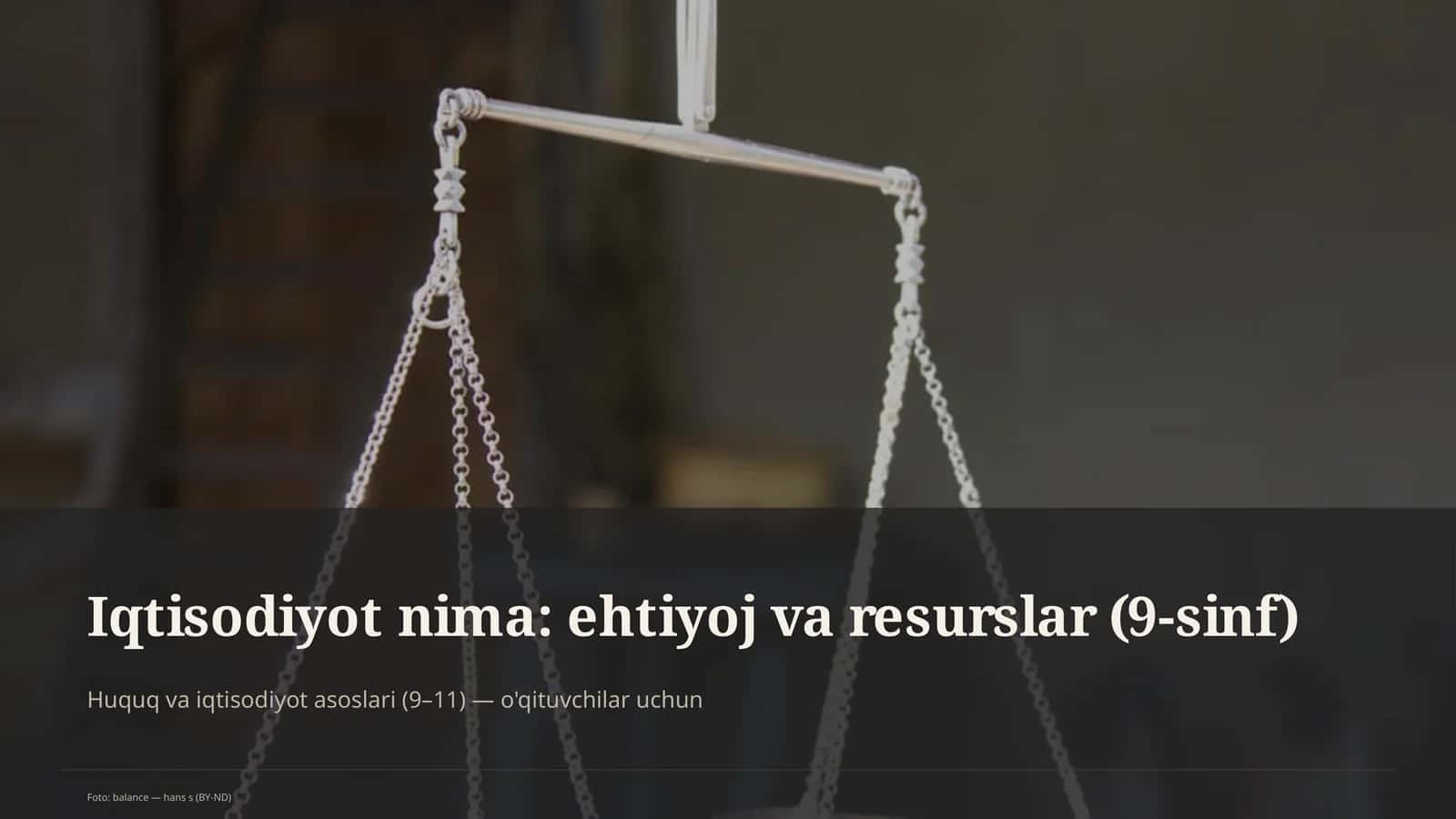 Iqtisodiyot nima: ehtiyoj va resurslar (9-sinf) 1