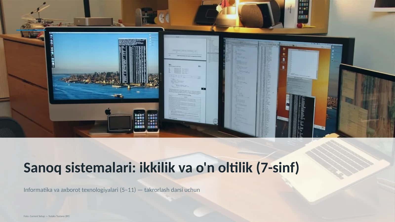 Sanoq sistemalari: ikkilik va o'n oltilik (7-sinf) 1