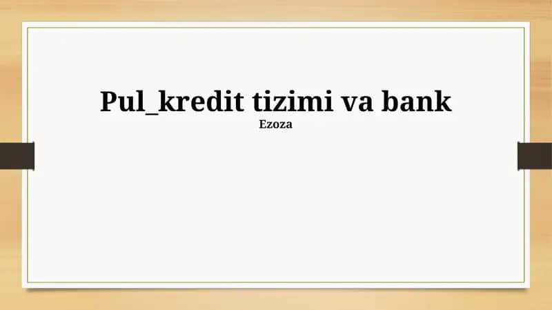 Pul_kredit tizimi va bank 1