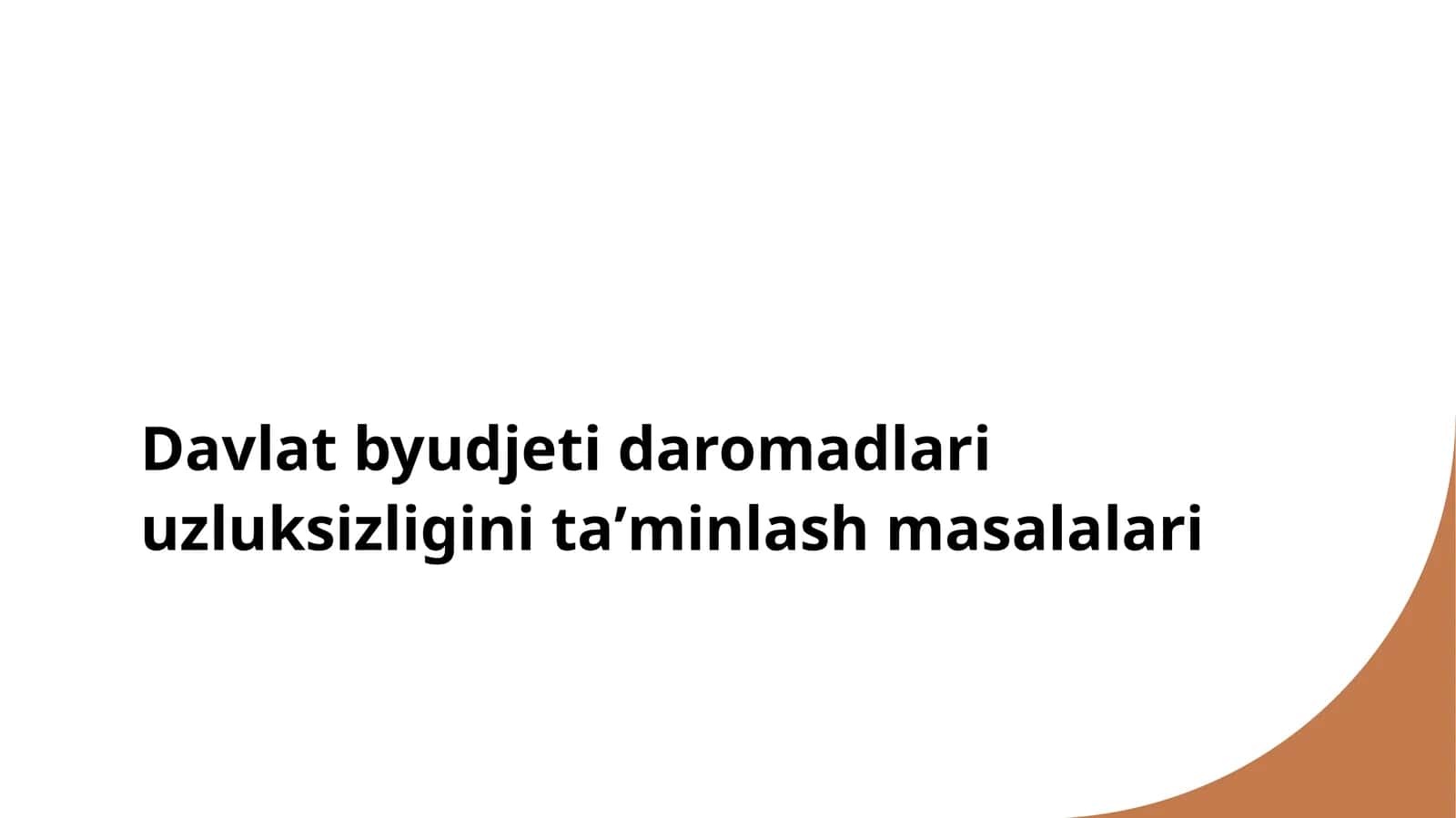 Davlat byudjeti daromadlari uzluksizligini taʼminlash masalalari 1