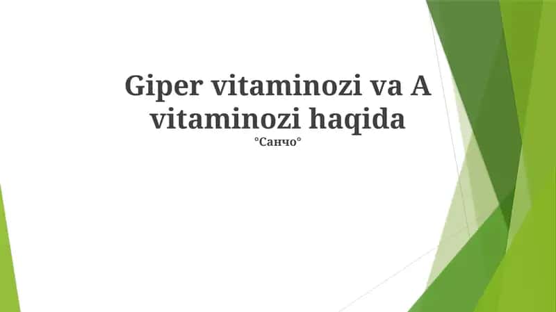 Giper vitaminozi va A vitaminozi haqida 1