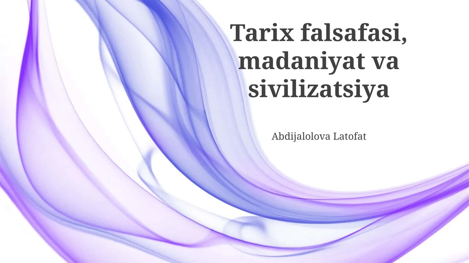 Tarix falsafasi, madaniyat va sivilizatsiya 1