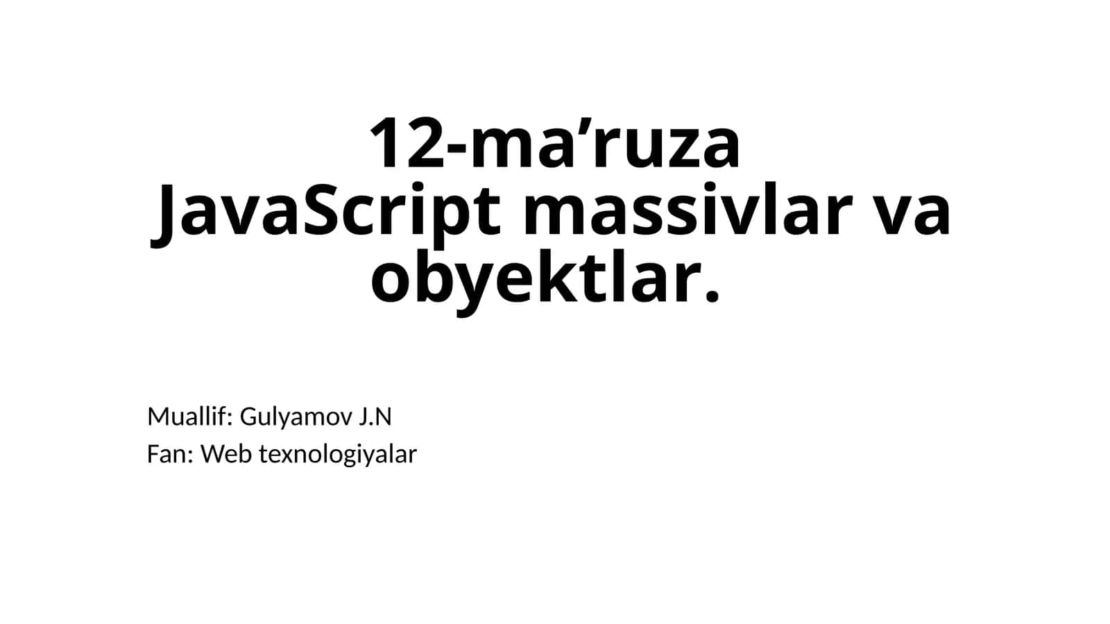 JavaScript massivlar va obyektlar 1