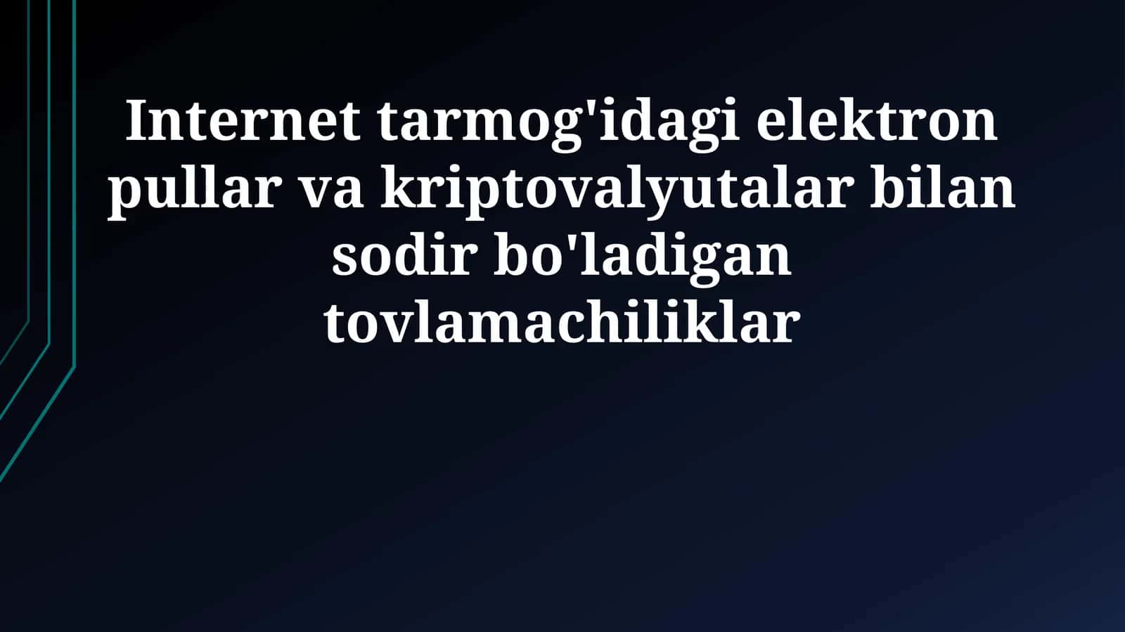 Internet tarmog'idagi elektron pullar va kriptovalyutalar bilan sodir bo'ladigan tovlamachiliklar 1