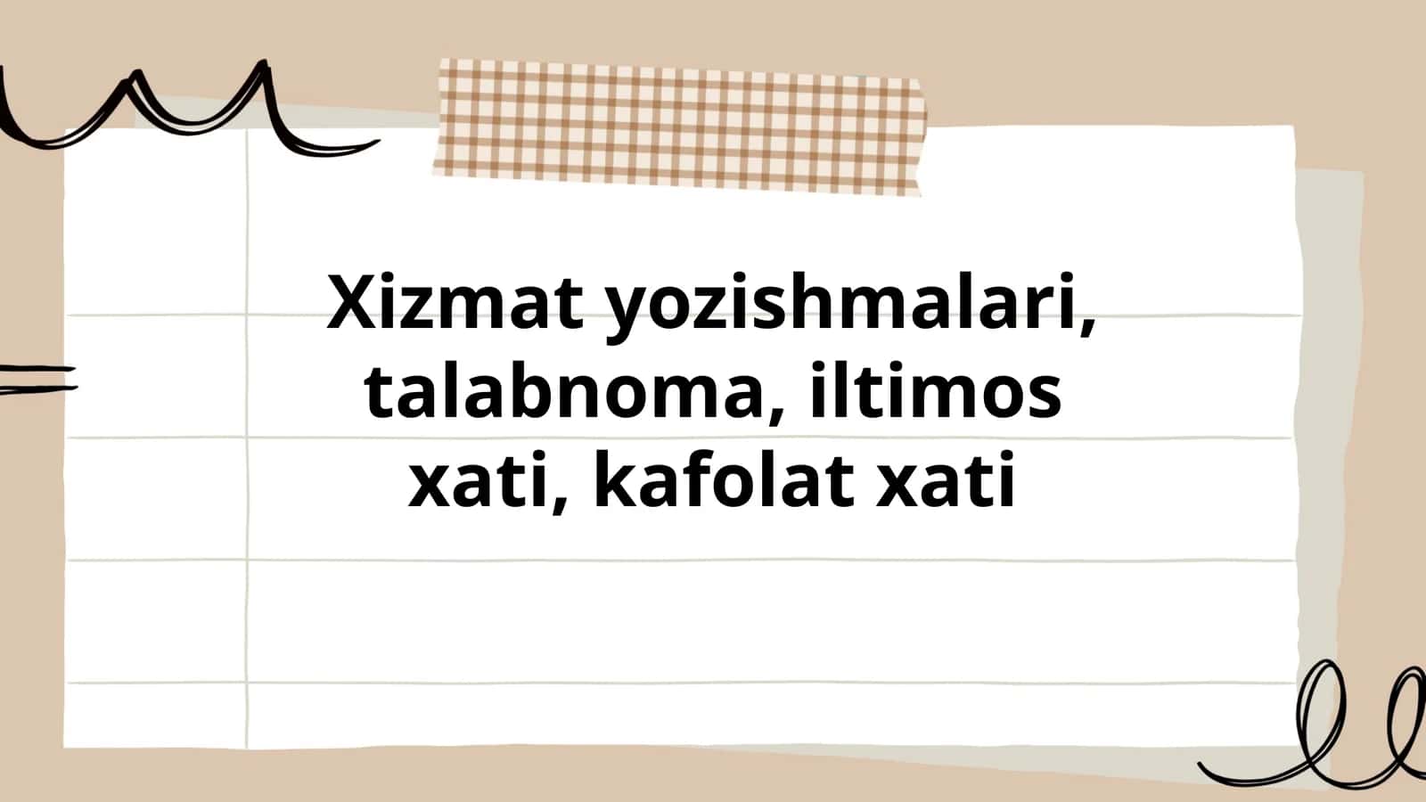 Xizmat yozishmalari, talabnoma, iltimos xati, kafolat xati 1