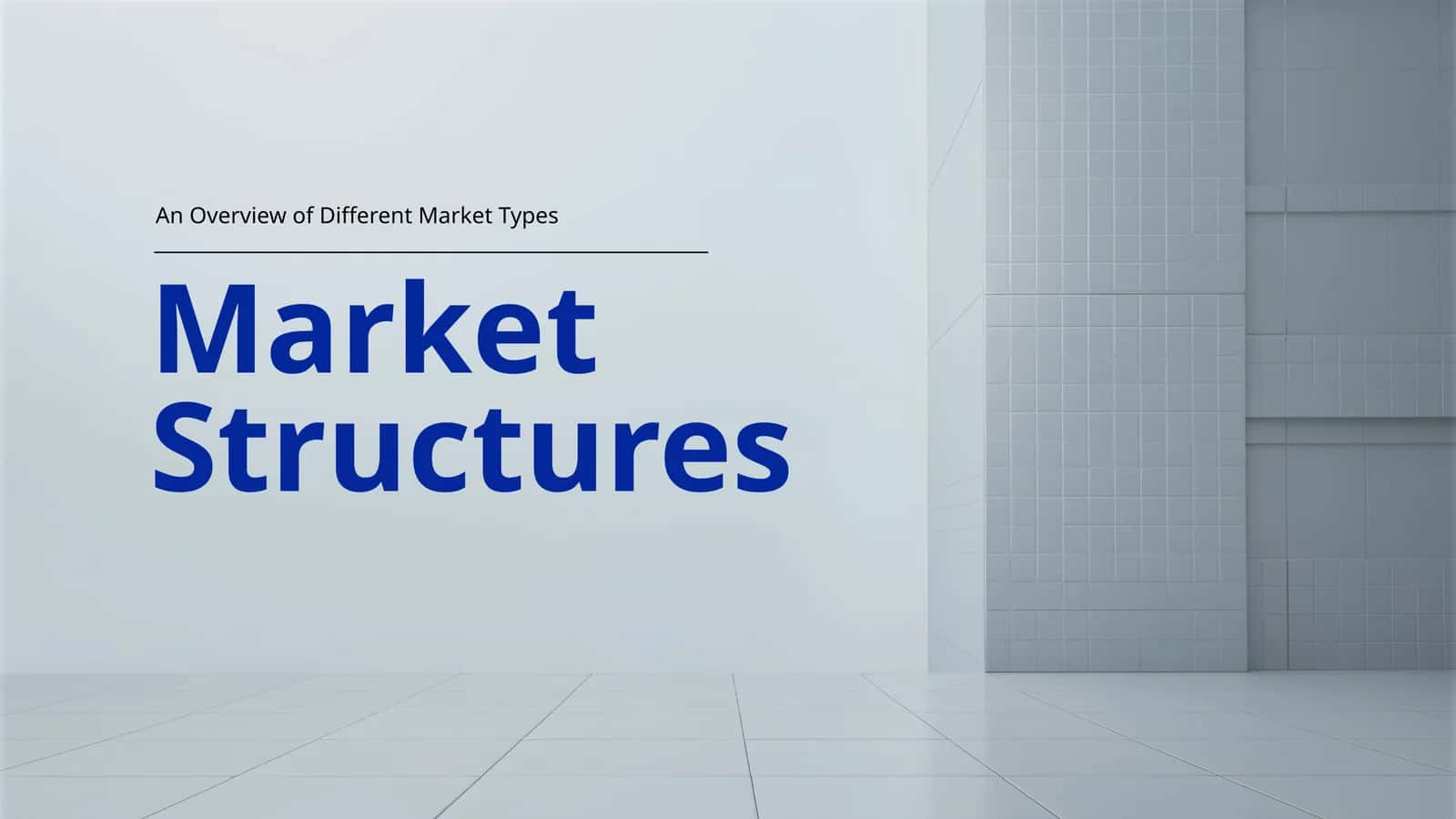 Market Structures 1
