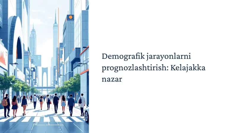 Demografik jarayonlarni prognozlashtirish: Kelajakka nazar 1