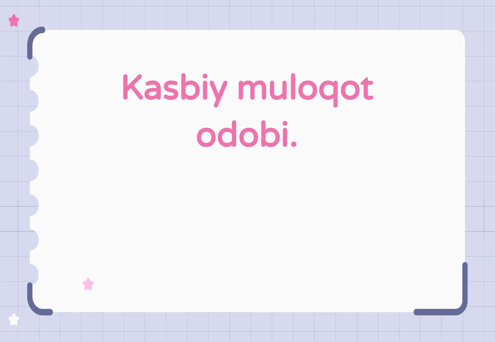 Kasbiy muloqot odobi. 1