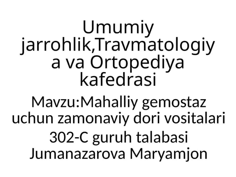Mahalliy gemostaz uchun zamonaviy dorivostilari 1