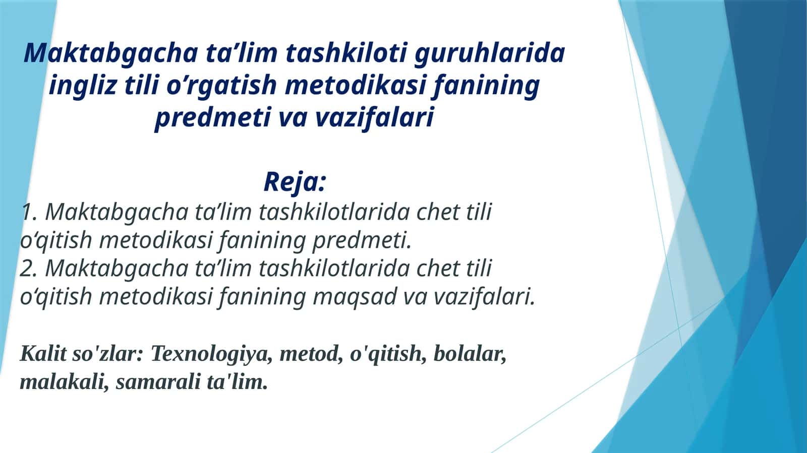 Maktabgacha ta’lim tashkiloti guruhlarida ingliz tili o’rgatish metodikasi fanining predmeti va vazifalari 1