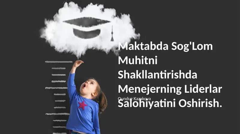 Maktabda Sog'Lom Muhitni Shakllantirishda Menejerning Liderlar Salohiyatini Oshirish 1