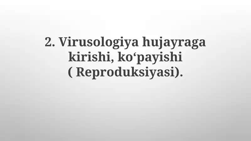 Virusologiyahujayragakirishi,koʻpayishi(Reproduksiyasi) 1