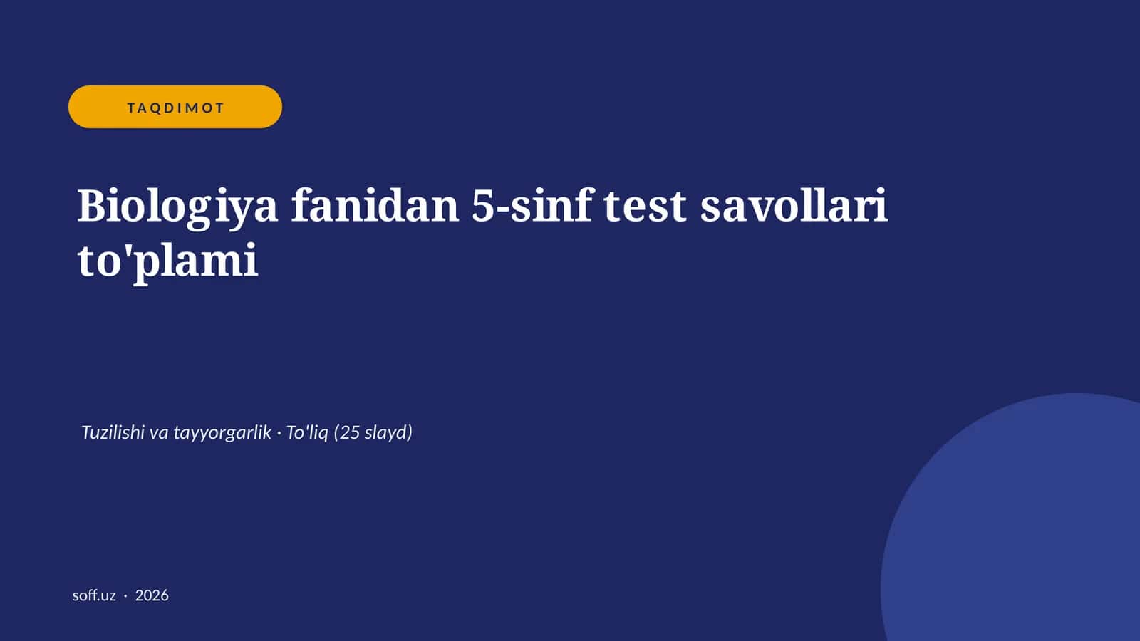 Biologiya fanidan 5-sinf test savollari to'plami 1