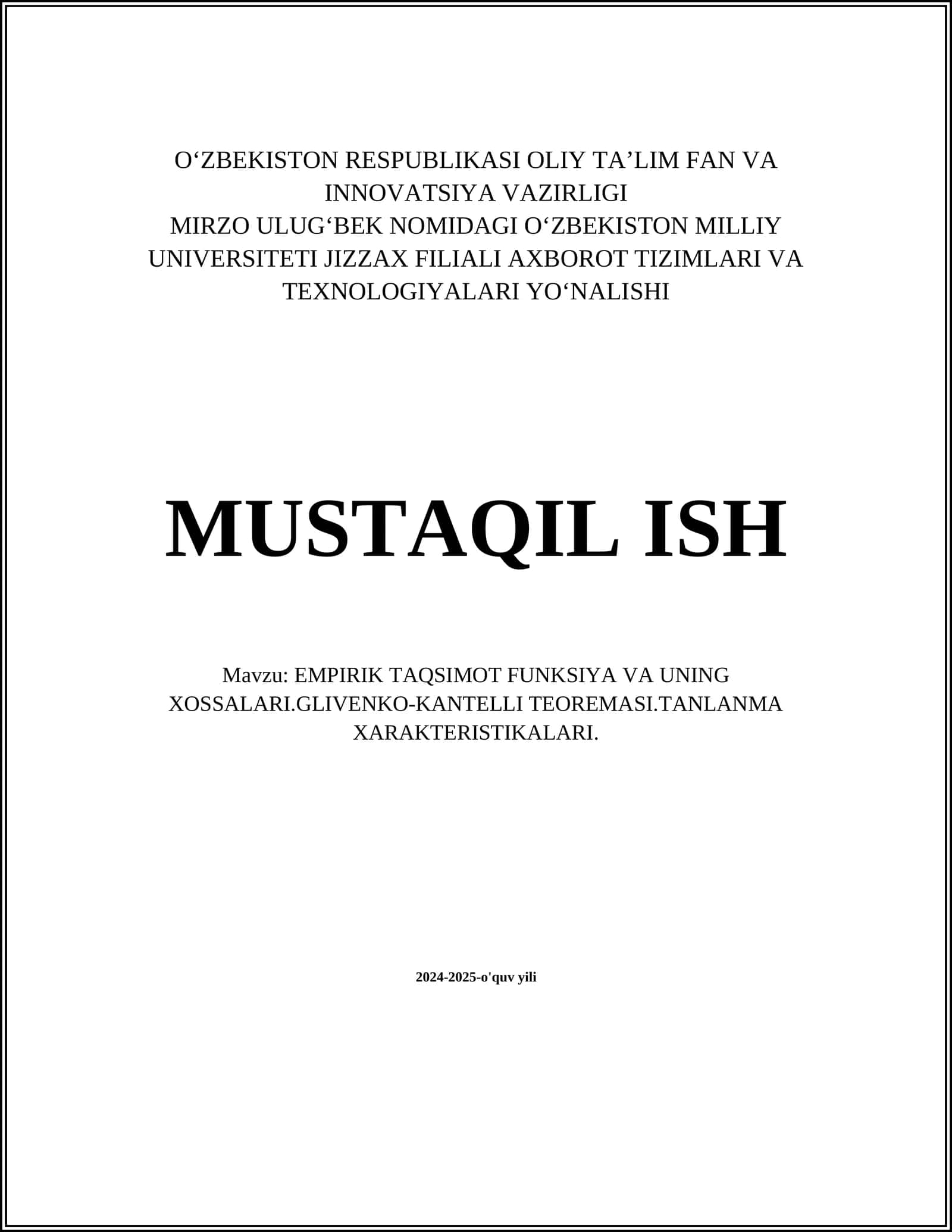EMPIRIK TAQSIMOT FUNKSIYA VA UNING XOSSALARI.GLIVENKO-KANTELLI TEOREMASI.TANLANMA XARAKTERISTIKALARI 1