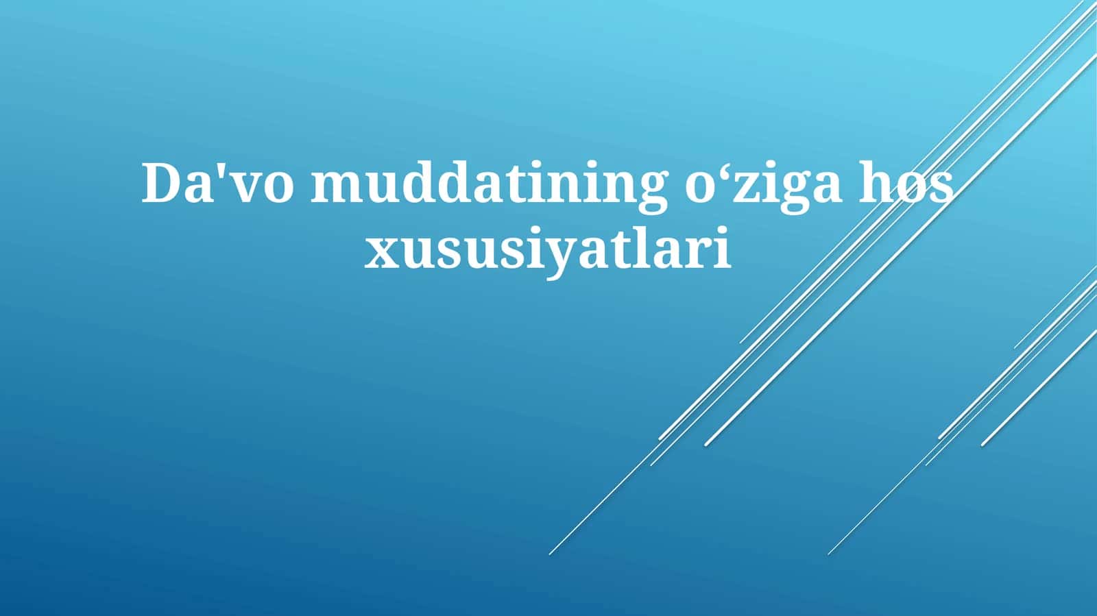 Da'vomuddatiningo‘zigahosxususiyatlari 1