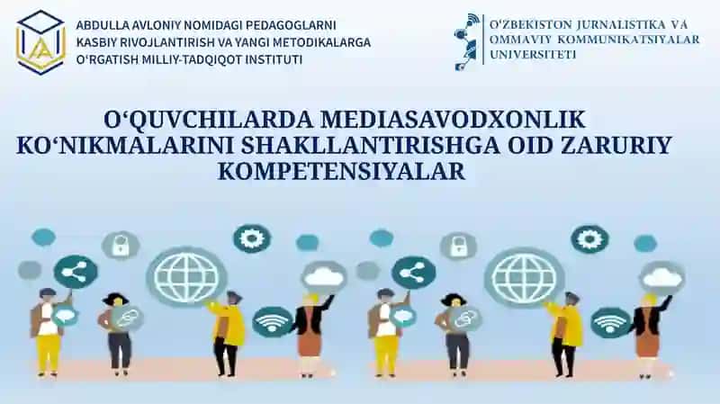 O‘QUVCHILARDA MEDIASAVODXONLIK KO‘NIKMALARINI SHAKLLANTIRISHGA OID ZARURIY KOMPETENSIYALAR 1