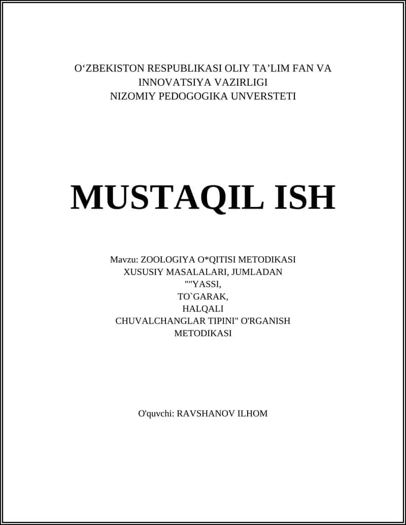 ZOOLOGIYA O*QITISI METODIKASI XUSUSIY MASALALARI, JUMLADAN ""YASSI, TO`GARAK, HALQALI CHUVALCHANGLAR TIPINI" O'RGANISH METODIKASI 1